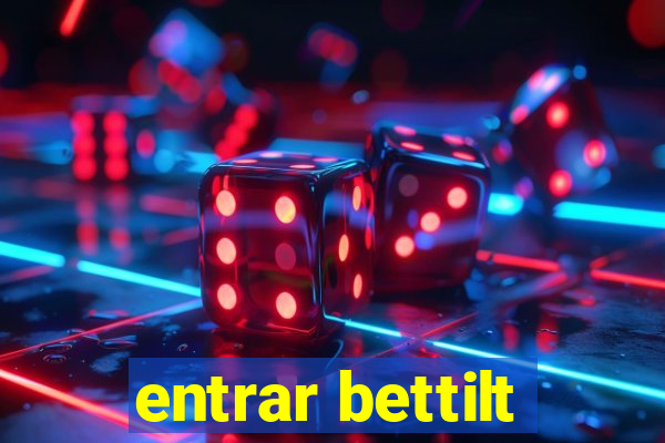 entrar bettilt